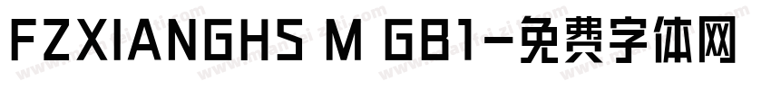 FZXIANGHS M GB1字体转换